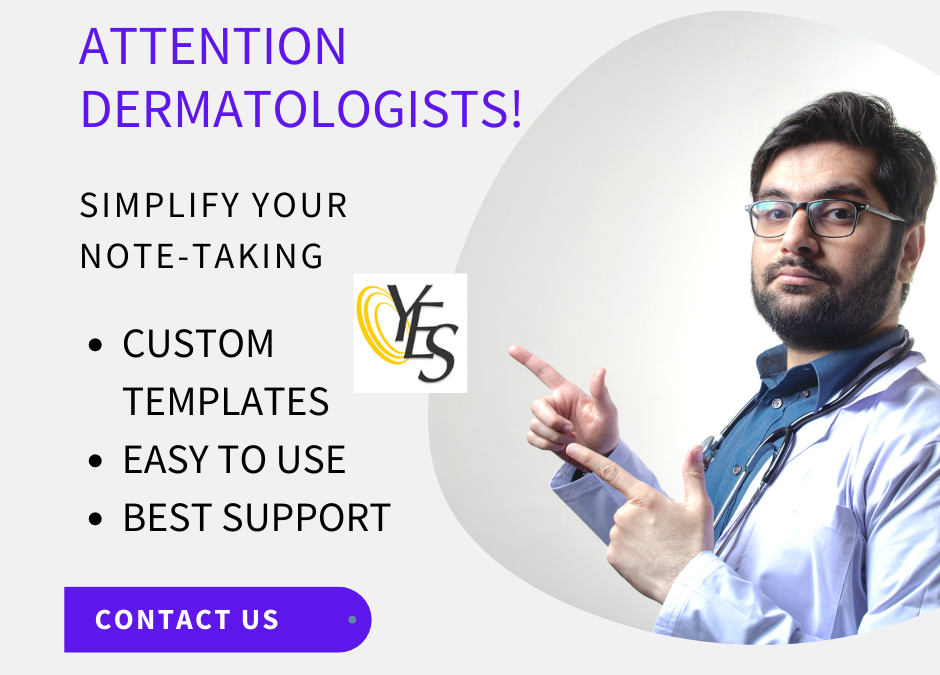 Upgrade Your Dermatology Practice with YES EMR: Simplify Note-Taking and Save Time Today!